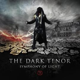 The Dark Tenor – das Album „Symphony Of Light“ (VÖ 10.10.) jetzt im Prelistening