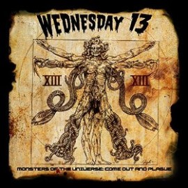 Rockinrecords: Wednesday 13 – Monsters Of The Universe: Come Out And Plague Rockinrecords: Wednesday 13 – Monsters Of The Universe: Come Out And Plague