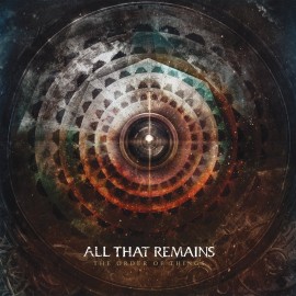 Rockinrecords: All That Remains – The Order Of Things