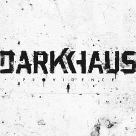 DARKHAUS VERÖFFENTLICHEN „PROVIDENCE“ EP AM 27.03.!