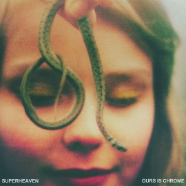 Rockinrecords: Superheaven – Ours Is Chrome