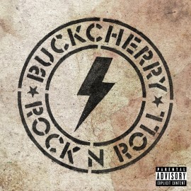 Rockinrecords: Buckcherry – Rock’n’Roll
