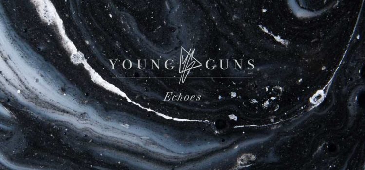 Rockinrecords: Young Guns – Echoes
